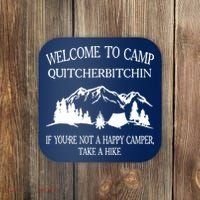 Welcome To Camp Quitcherbitchin Camp Camper Camping Graphic Coaster thumb 0