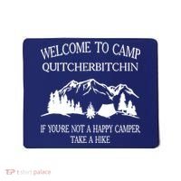 Welcome To Camp Quitcherbitchin Camp Camper Camping Graphic Mousepad thumb 0