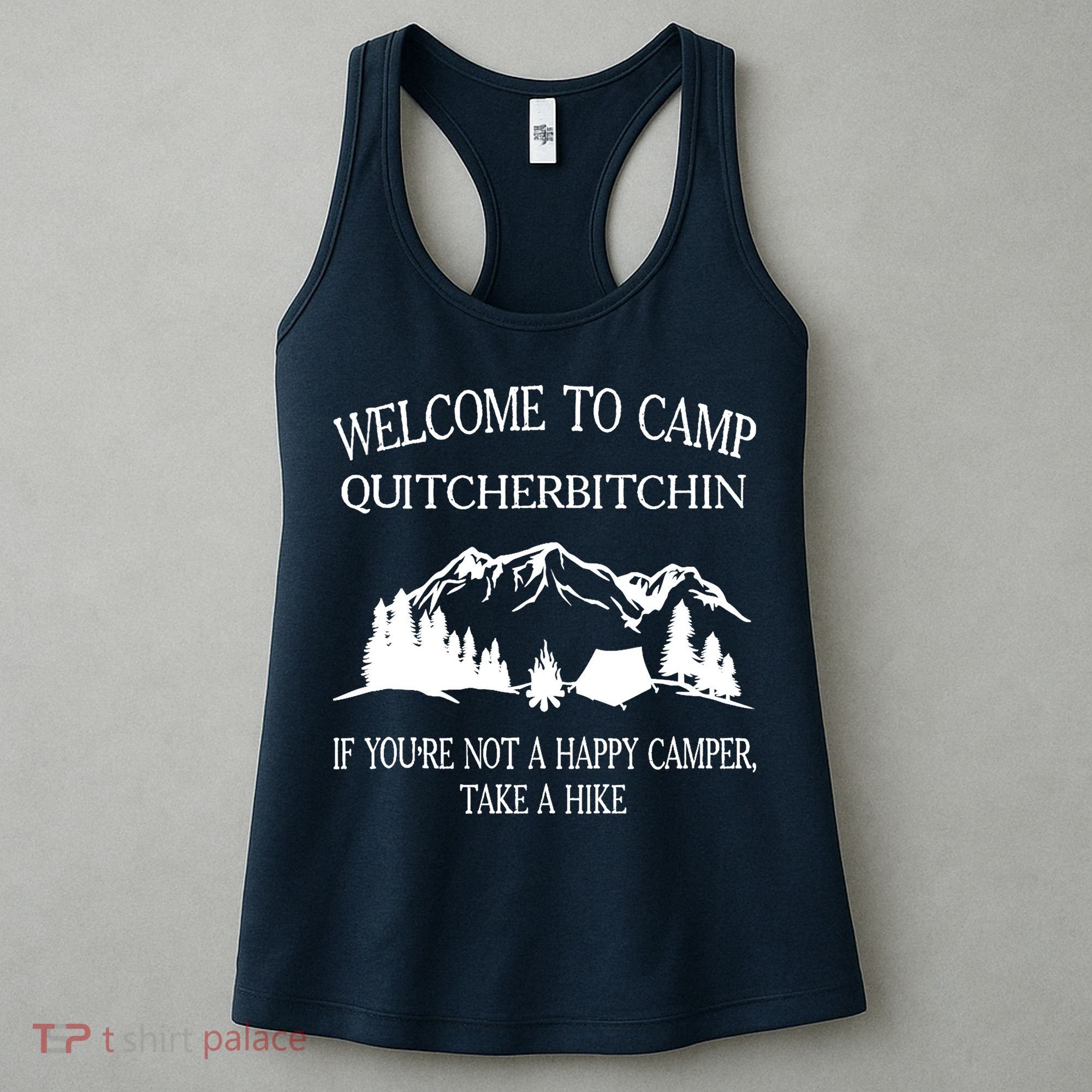 Welcome To Camp Quitcherbitchin Camp Camper Camping Graphic Women's Tank Top