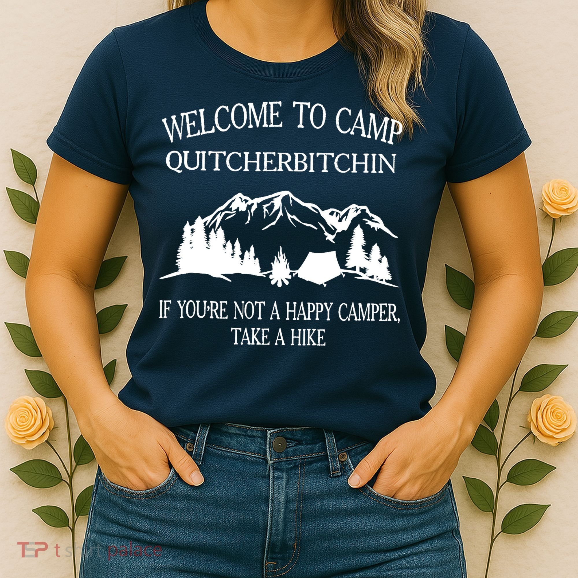 Welcome To Camp Quitcherbitchin Camp Camper Camping Graphic Women's T-Shirt