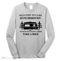 Welcome To Camp Quitcherbitchin Funny Camping Meme Long Sleeve Shirt thumb 0