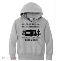 Welcome To Camp Quitcherbitchin Funny Camping Meme Kids Hoodie thumb 0
