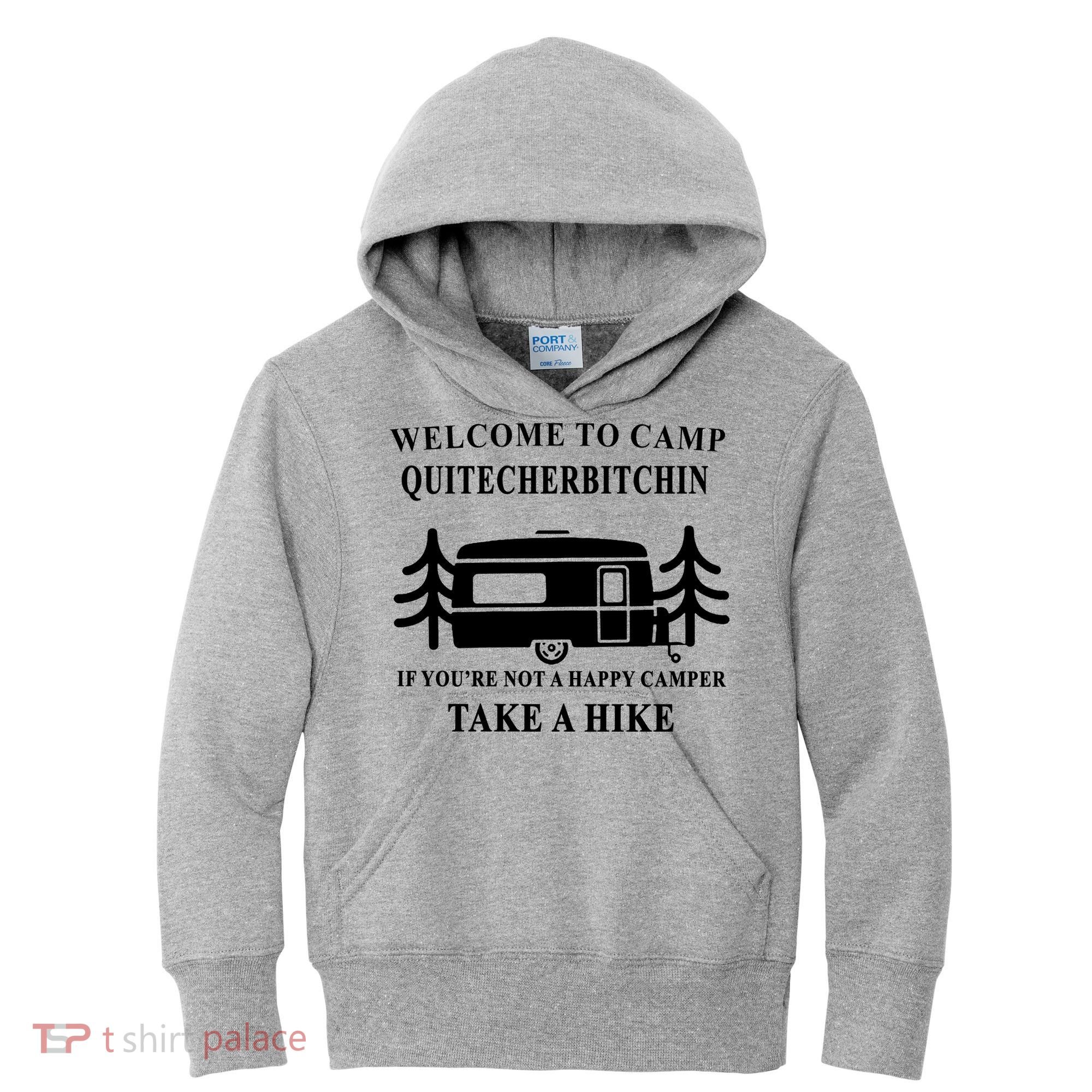 Welcome To Camp Quitcherbitchin Funny Camping Meme Kids Hoodie
