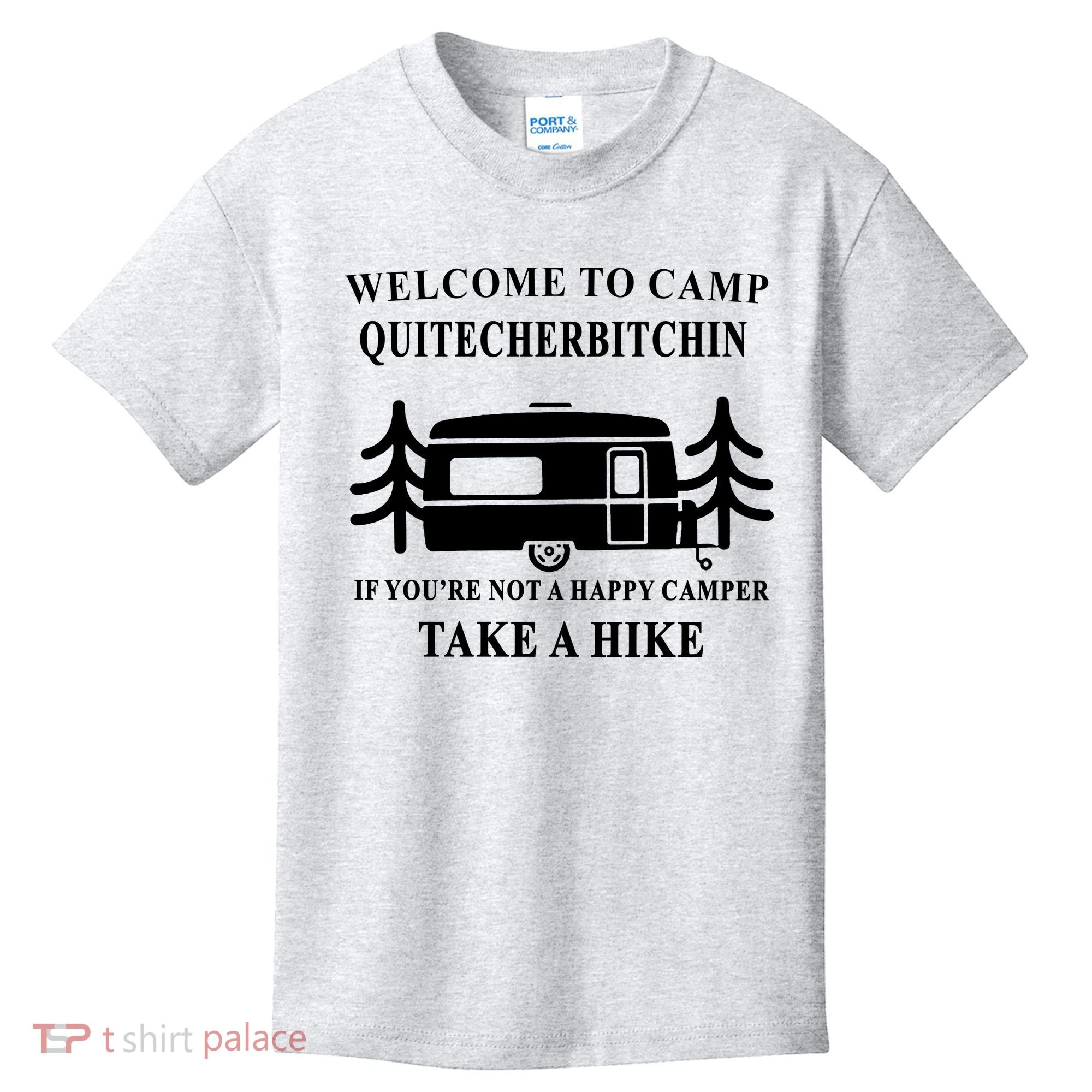 Welcome To Camp Quitcherbitchin Funny Camping Meme Kids T-Shirt