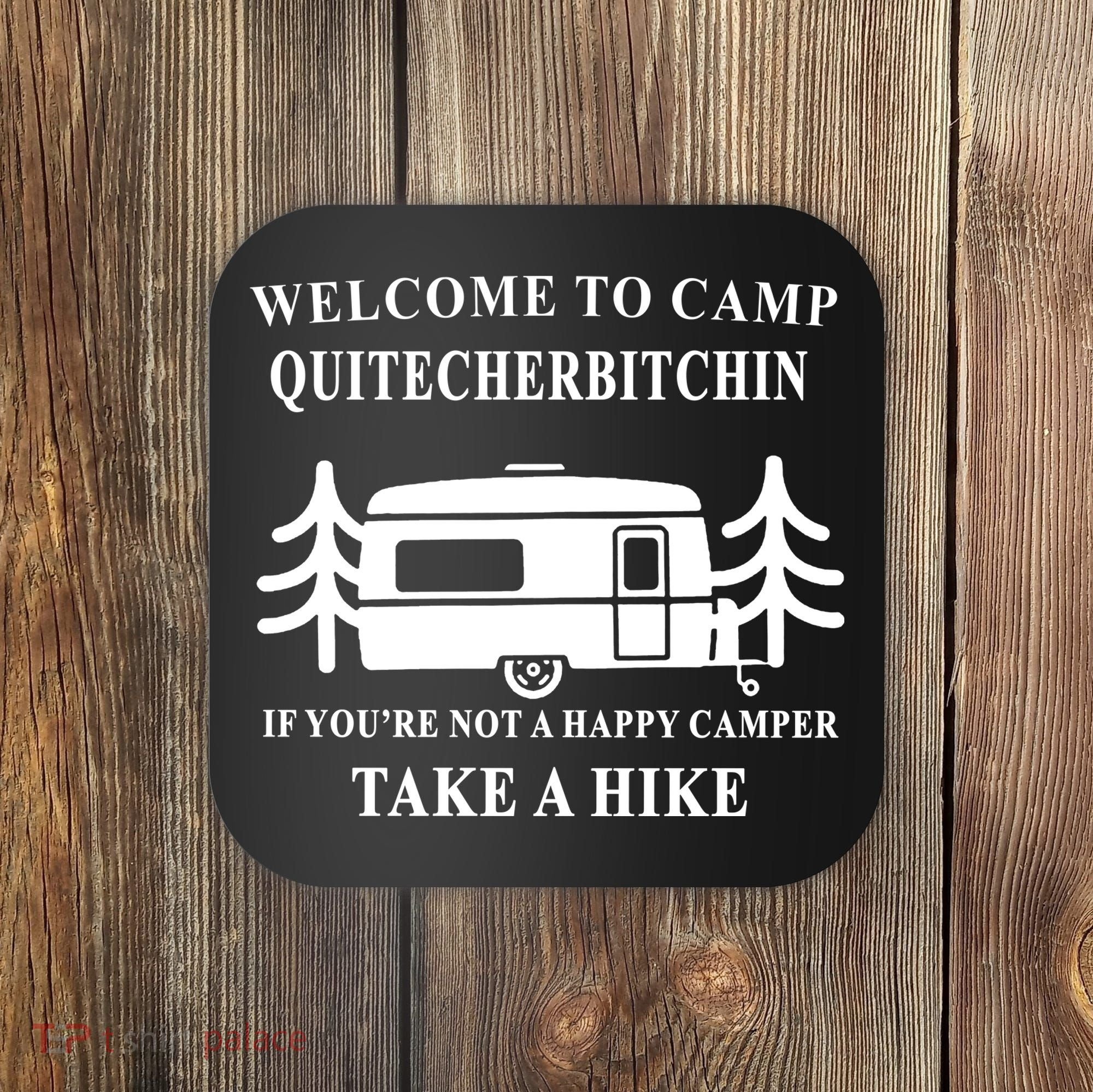 Welcome To Camp Quitcherbitchin Funny Camping Meme Coaster
