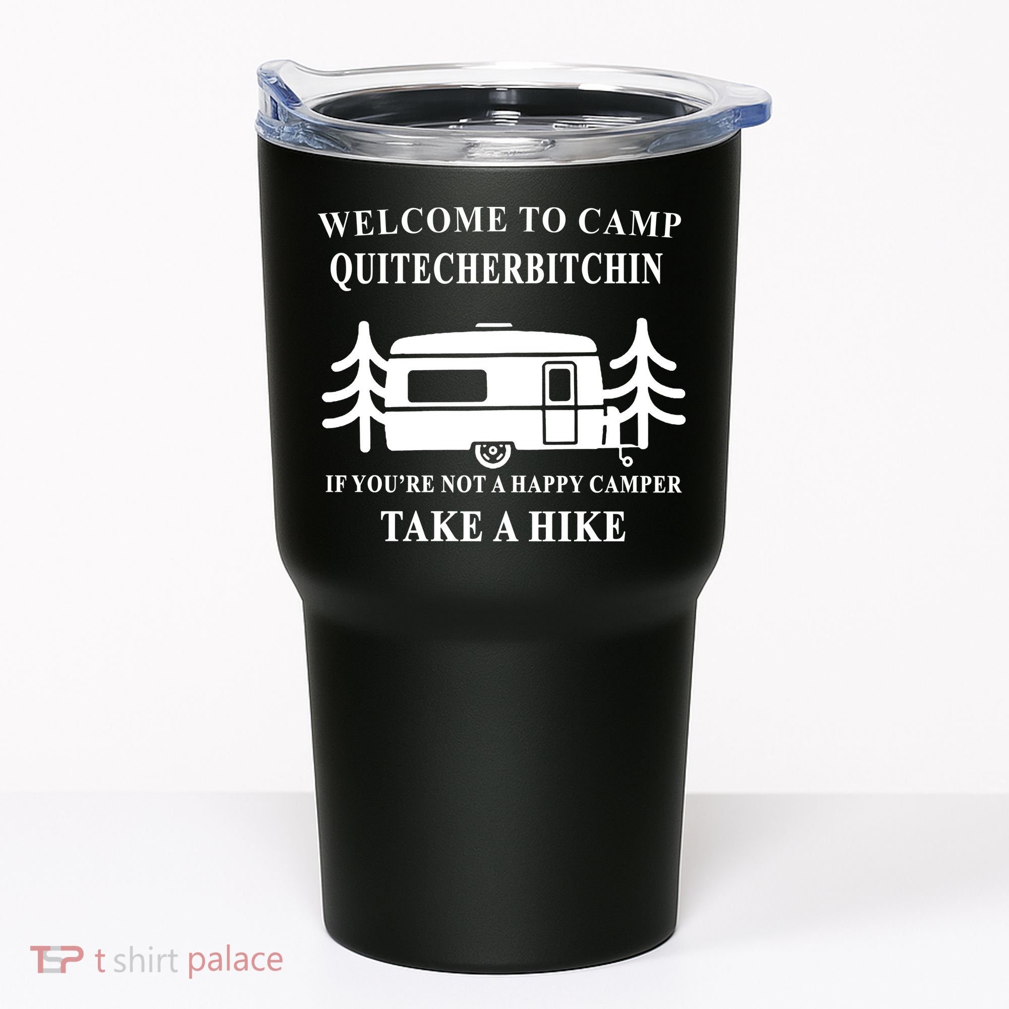 Welcome To Camp Quitcherbitchin Funny Camping Meme Tumbler