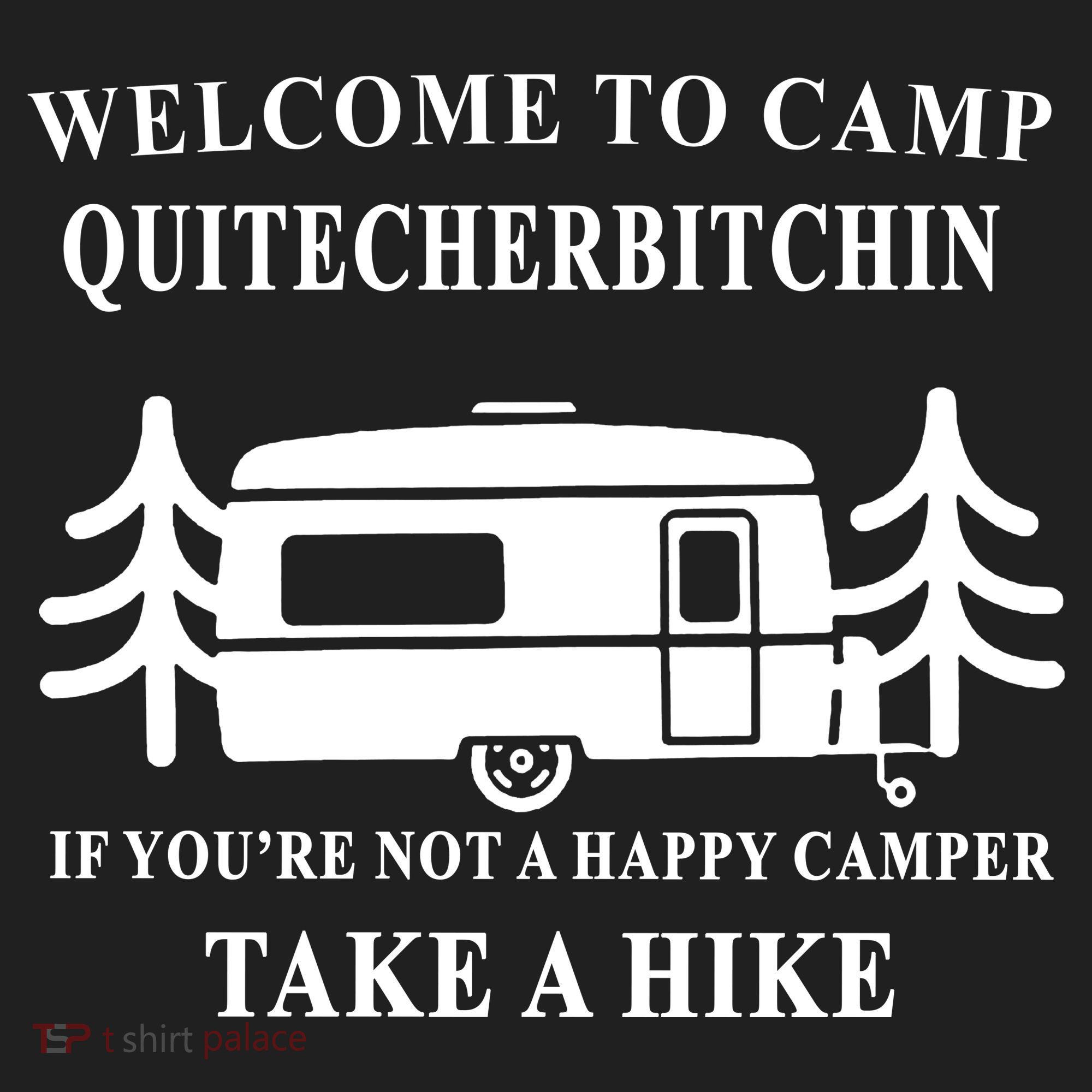 Welcome To Camp Quitcherbitchin Funny Camping Meme Hat