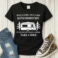 Welcome To Camp Quitcherbitchin Funny Camping Meme Women's T-Shirt thumb 3