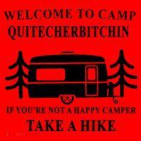 Welcome To Camp Quitcherbitchin Funny Camping Meme Santa Hat thumb 1