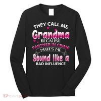 Wo They Call Me Grandma Because Partner In Crime Long Sleeve Shirt thumb 0