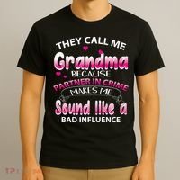 Wo They Call Me Grandma Because Partner In Crime T-Shirt thumb 3