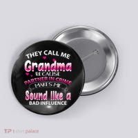 Wo They Call Me Grandma Because Partner In Crime Button thumb 0