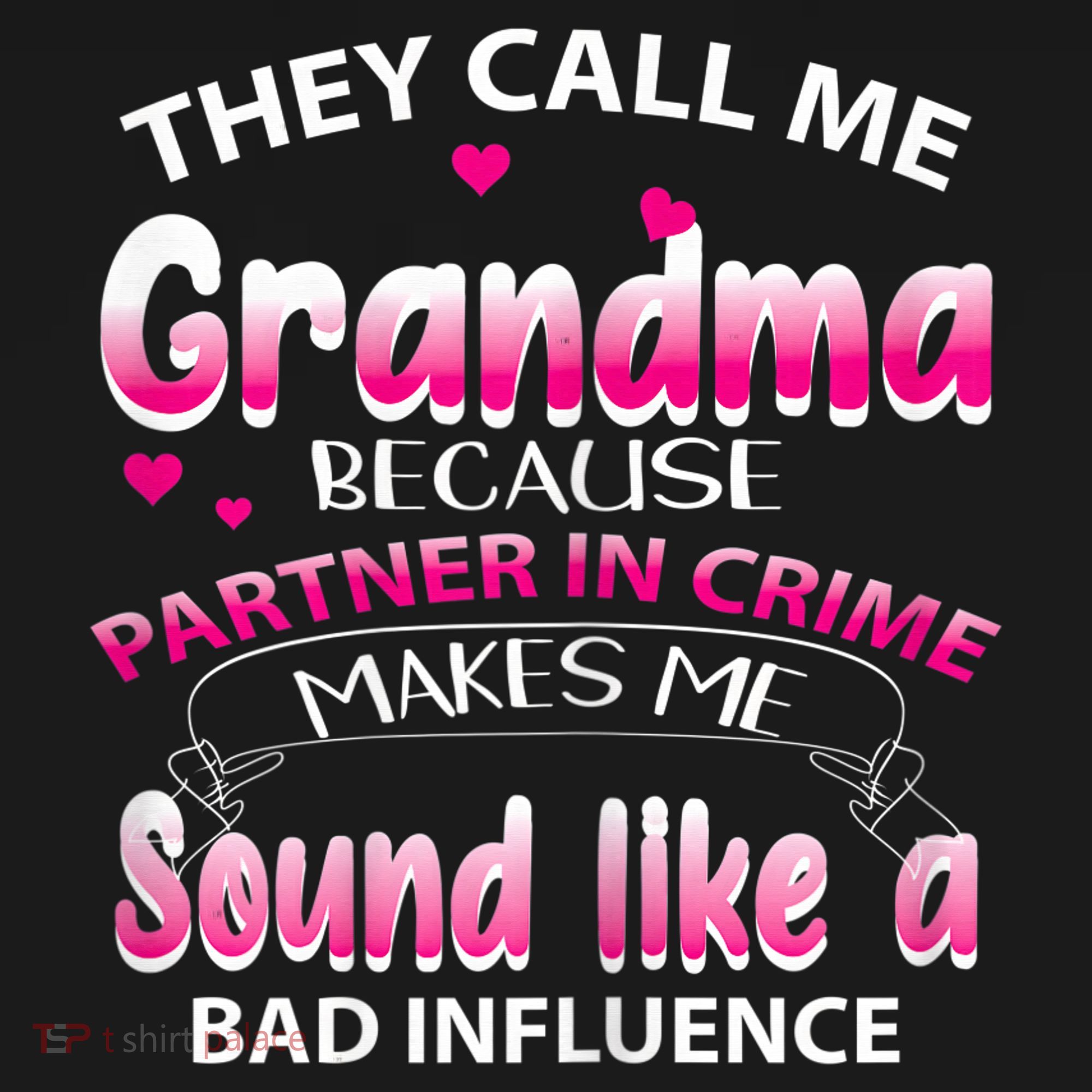 Wo They Call Me Grandma Because Partner In Crime Women's Hoodie