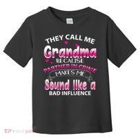 Wo They Call Me Grandma Because Partner In Crime Toddler T-Shirt thumb 0