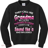 Wo They Call Me Grandma Because Partner In Crime Kids Sweatshirt thumb 0
