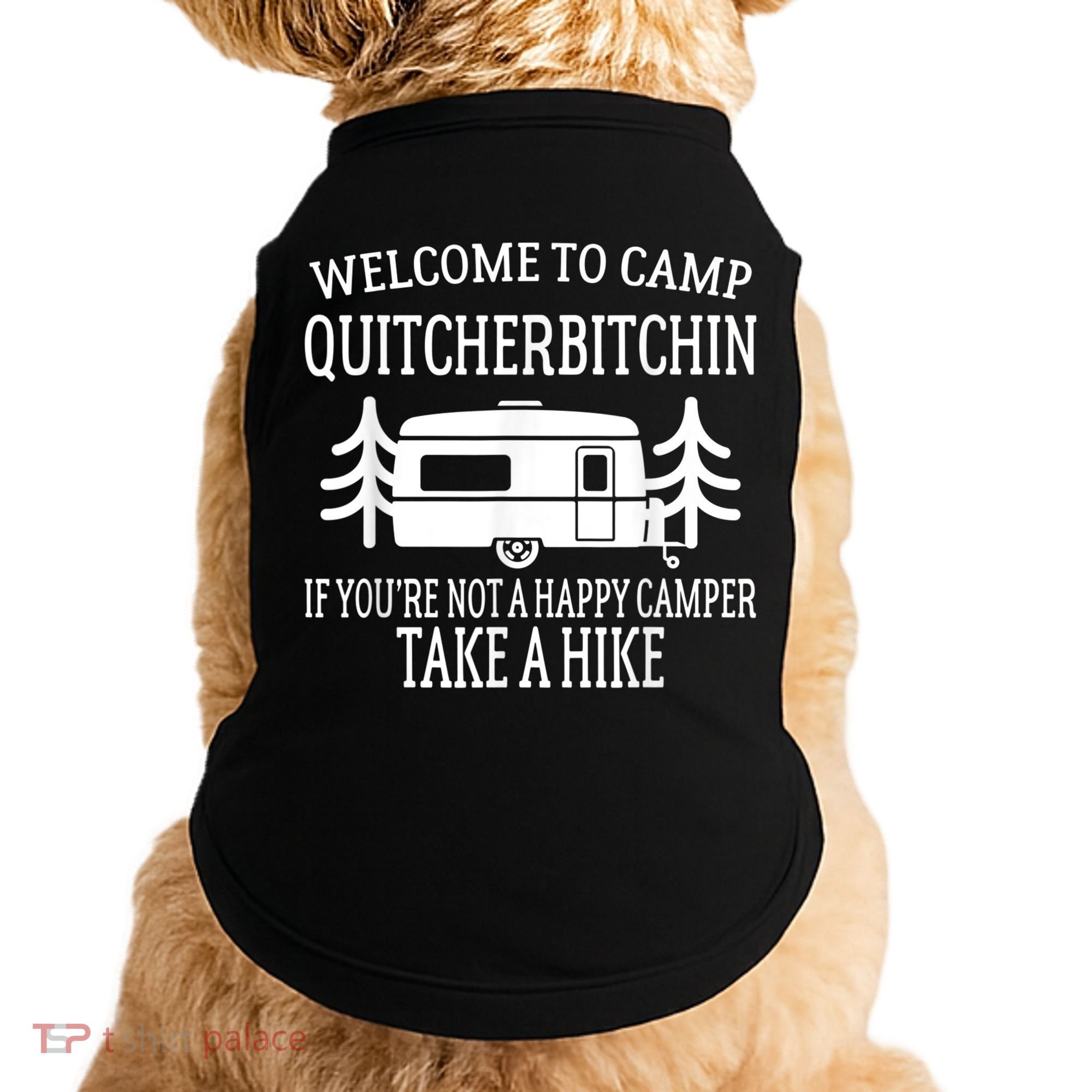 Welcome To Camp Quitcherbitchin Funny Camping Doggie Tank