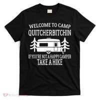 Welcome To Camp Quitcherbitchin Funny Camping T-Shirt thumb 0