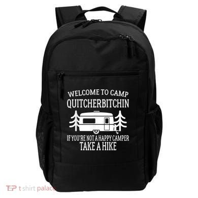 Welcome To Camp Quitcherbitchin Funny Camping Backpack
