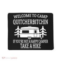 Welcome To Camp Quitcherbitchin Funny Camping Mousepad thumb 0