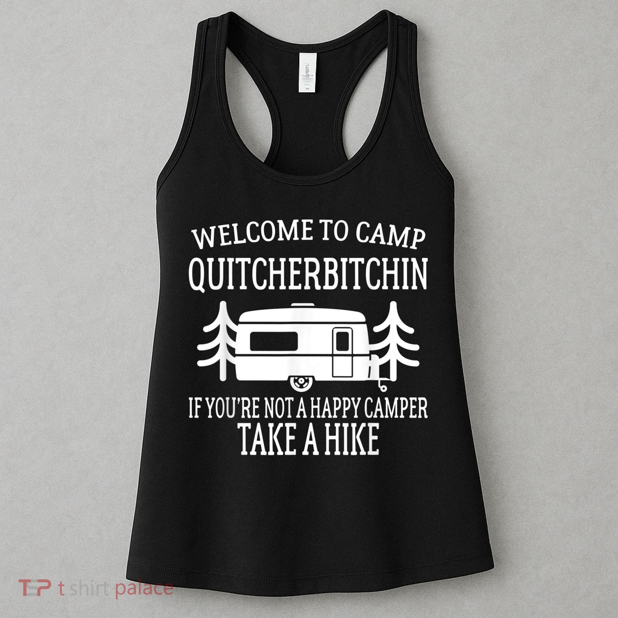 Welcome To Camp Quitcherbitchin Funny Camping Women's Tank Top