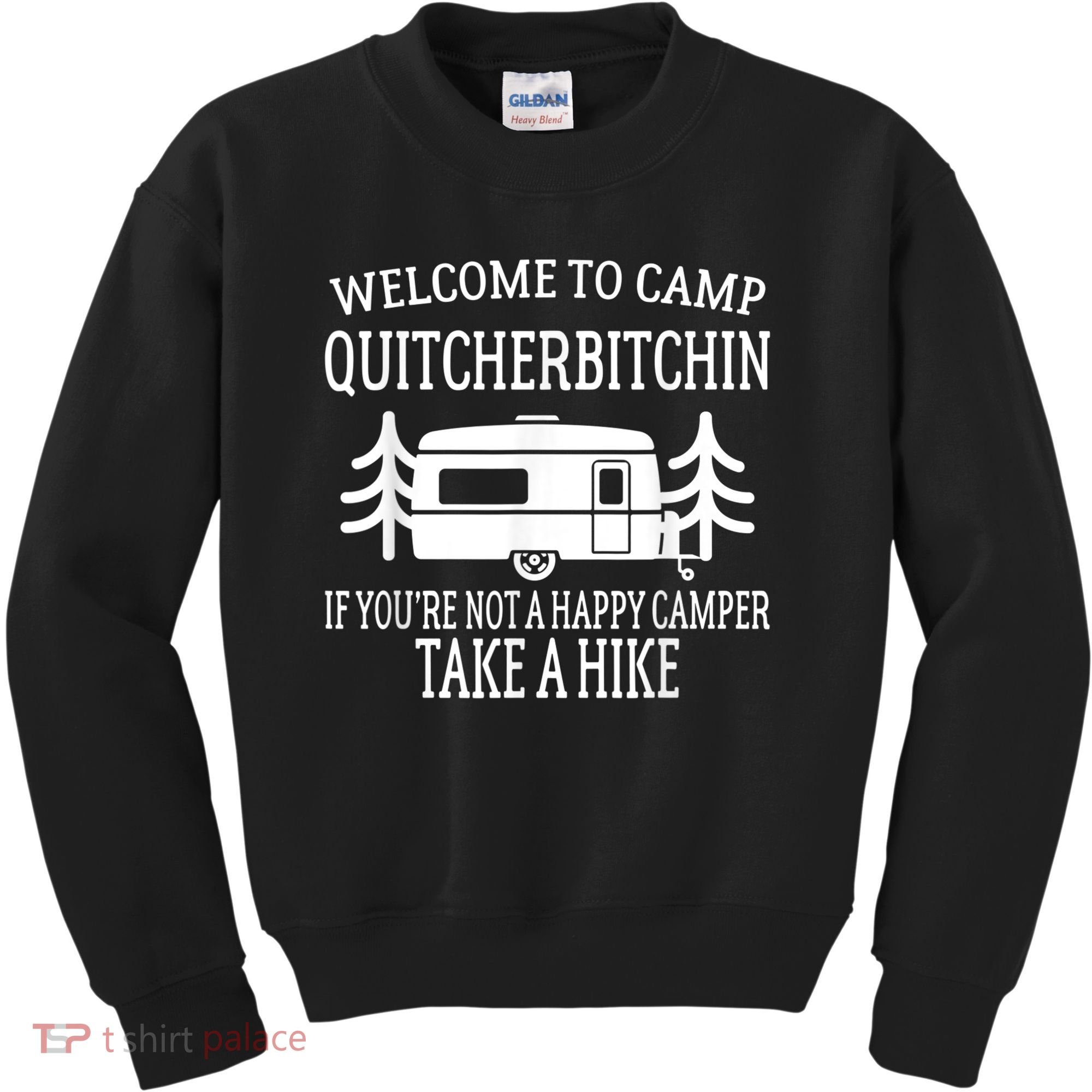 Welcome To Camp Quitcherbitchin Funny Camping Kids Sweatshirt