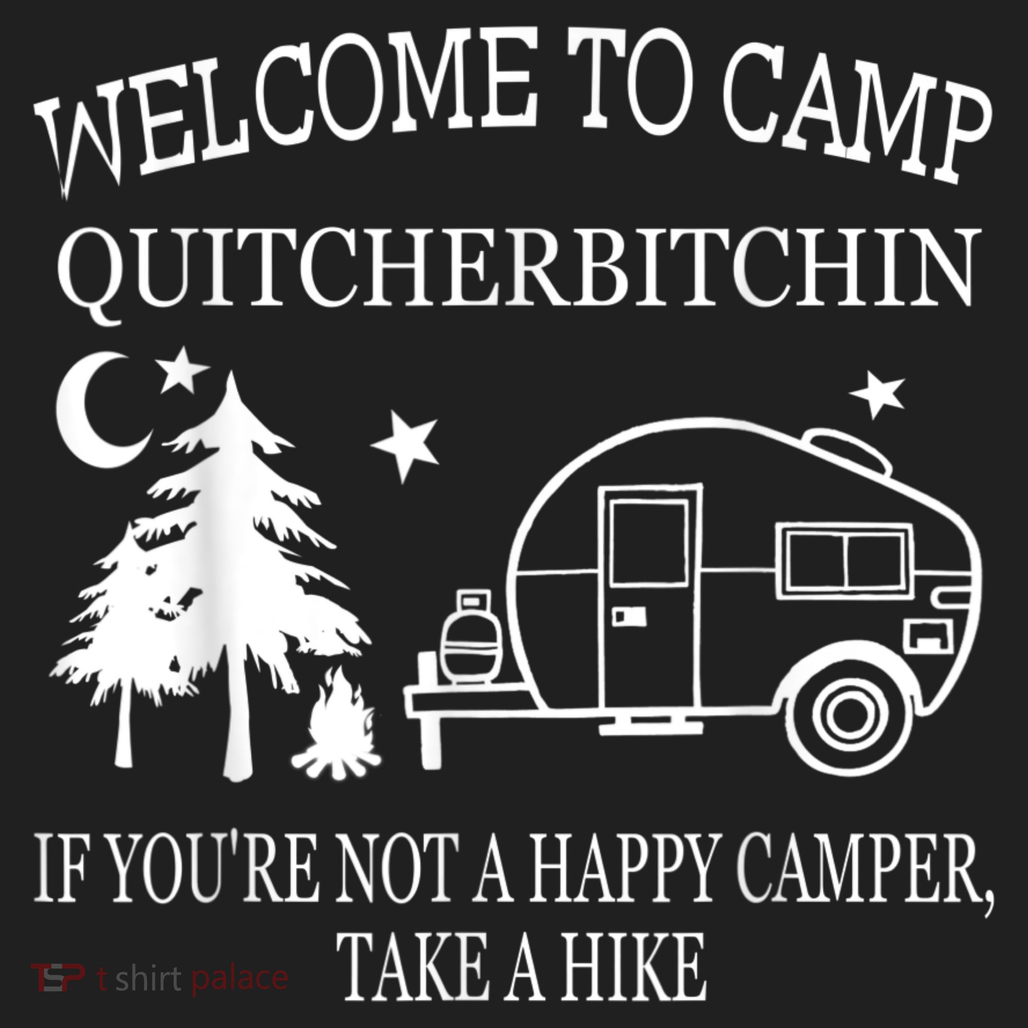 Welcome To Camp Quitcherbitchin Funny Camping Women's Sweatshirt