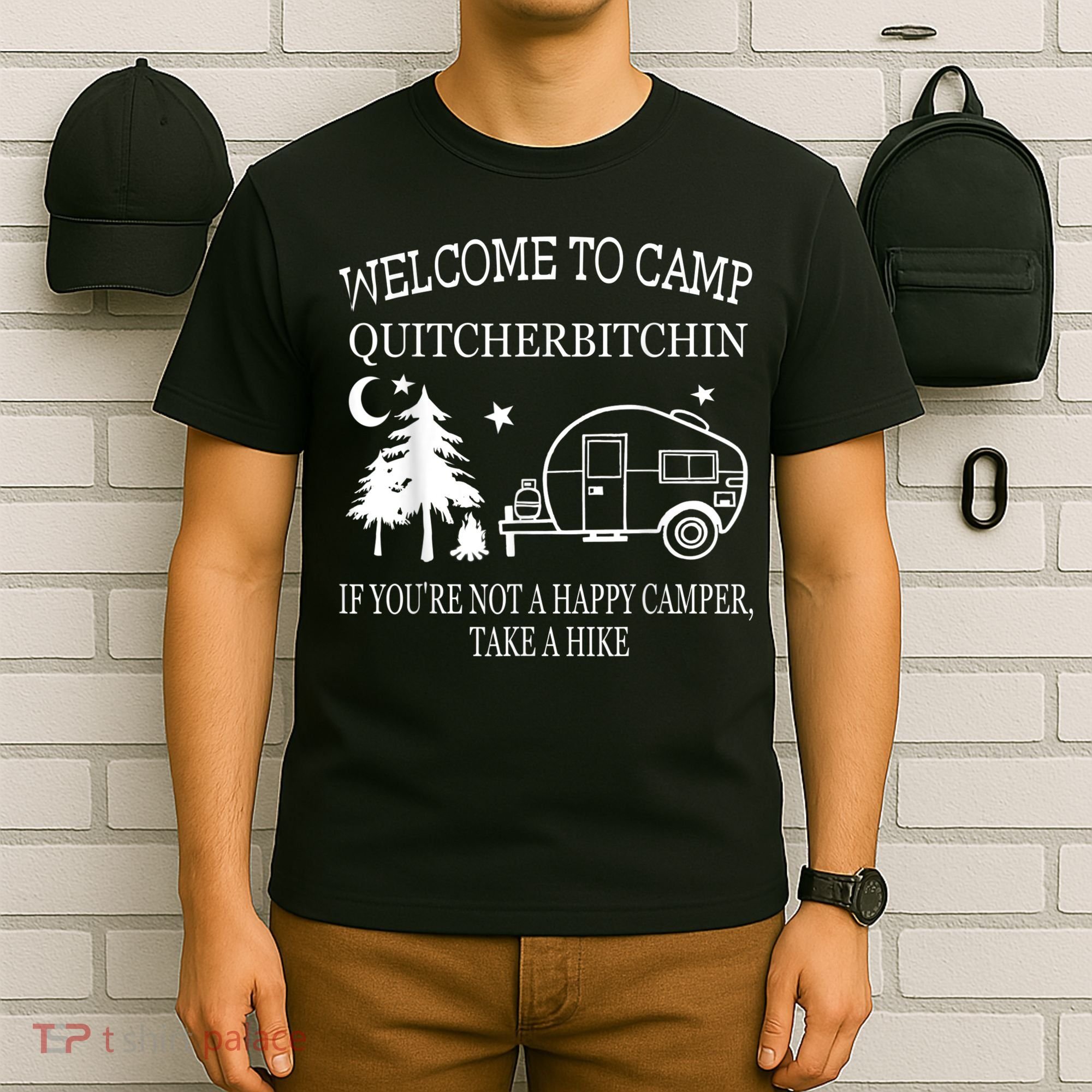 Welcome To Camp Quitcherbitchin Funny Camping T-Shirt