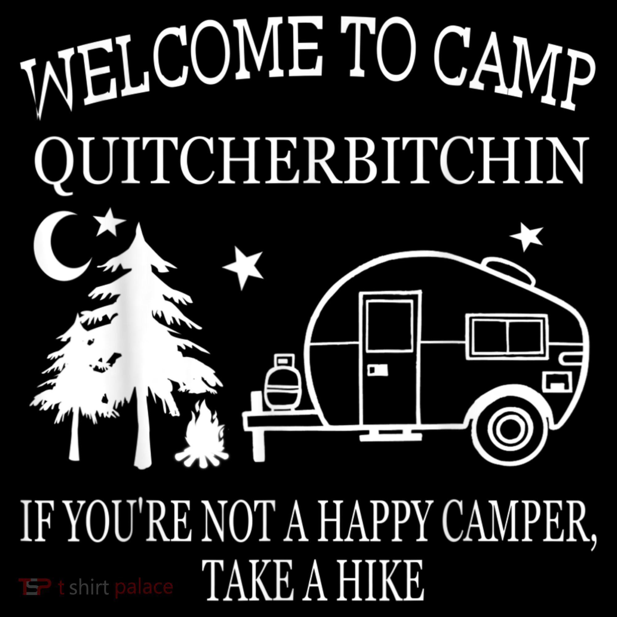 Welcome To Camp Quitcherbitchin Funny Camping Women's Hoodie