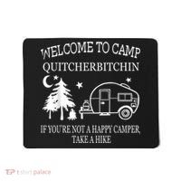 Welcome To Camp Quitcherbitchin Funny Camping Mousepad thumb 0