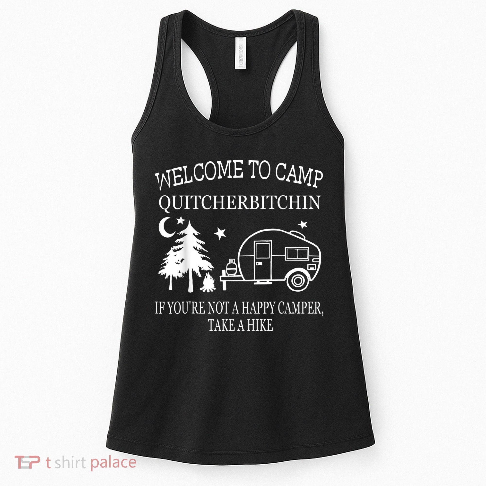 Welcome To Camp Quitcherbitchin Funny Camping Women's Tank Top