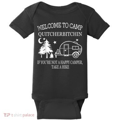 Welcome To Camp Quitcherbitchin Funny Camping Baby Bodysuit