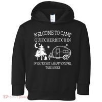 Welcome To Camp Quitcherbitchin Funny Camping Toddler Hoodie thumb 0