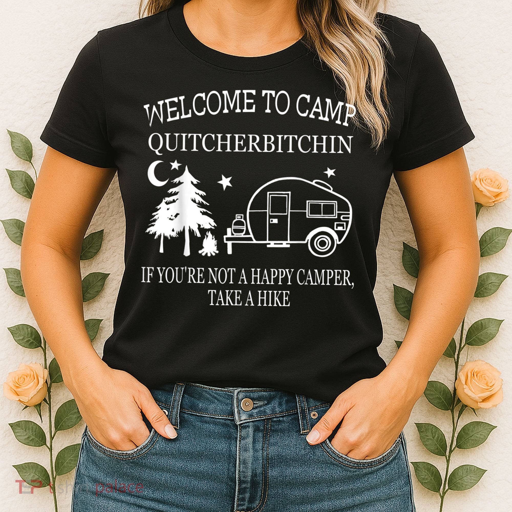 Welcome To Camp Quitcherbitchin Funny Camping Women's T-Shirt