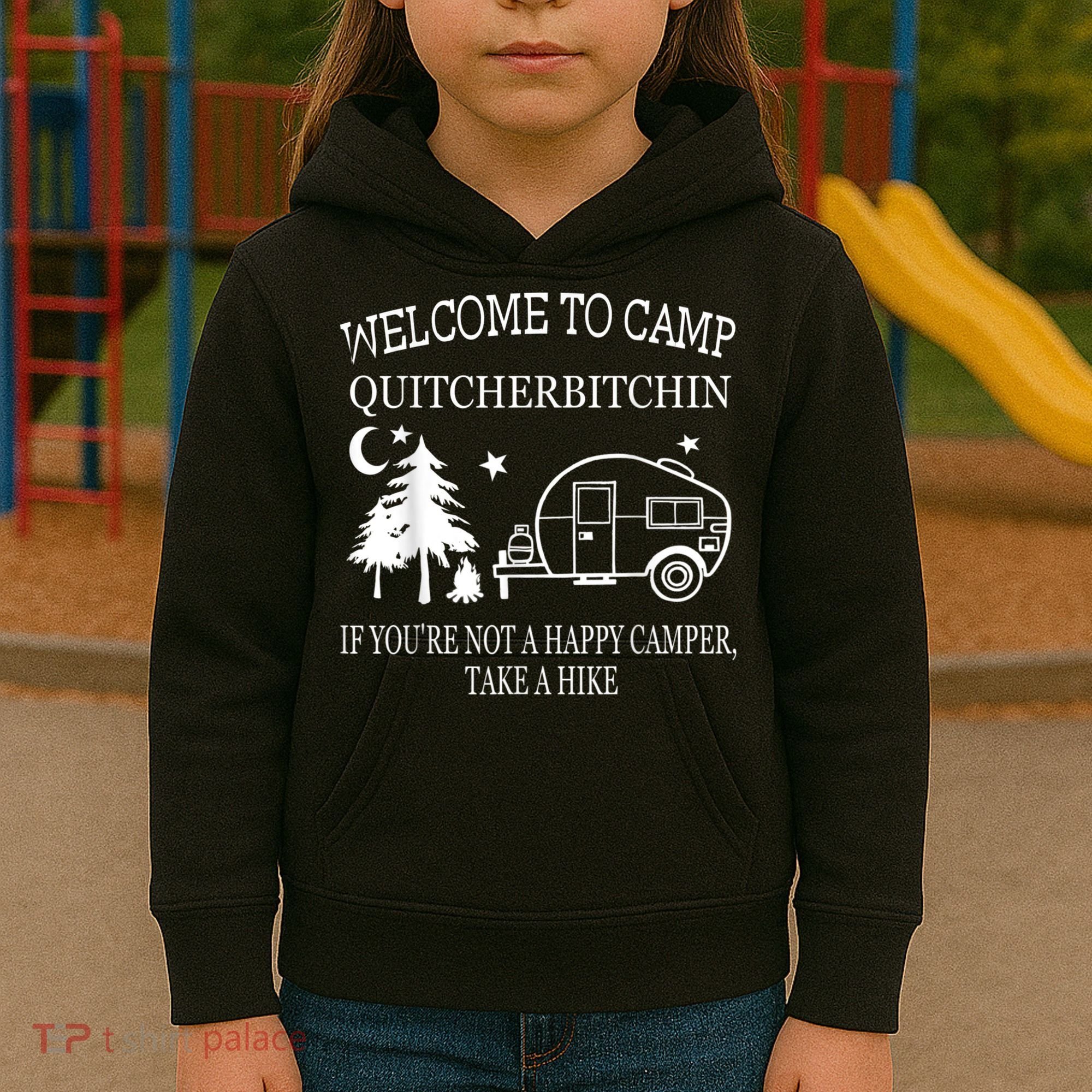 Welcome To Camp Quitcherbitchin Funny Camping Kids Hoodie