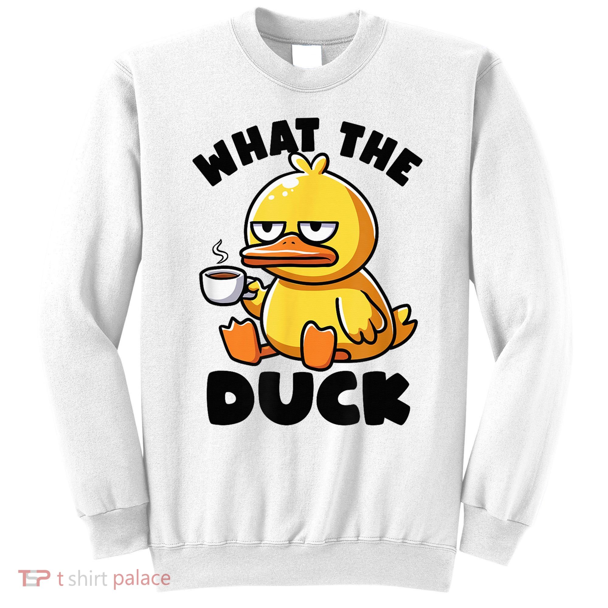 What The Duck Owner I Love Ducks Lover Funny Rubber Duck Sweatshirt
