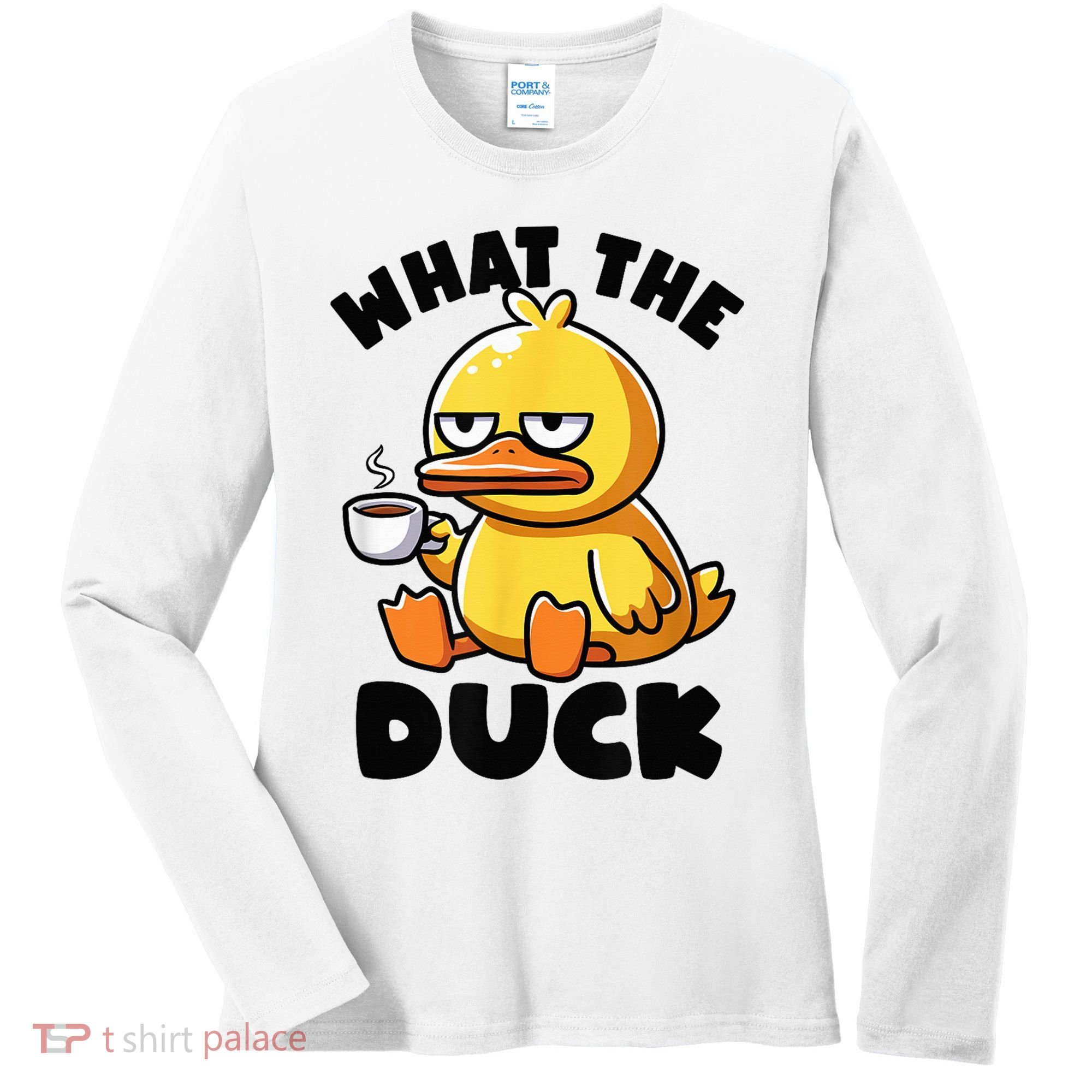 What The Duck Owner I Love Ducks Lover Funny Rubber Duck Women's Long Sleeve Shirt