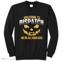 Welcome To Dispatch 911 Dispatcher Police Emergency Sweatshirt thumb 0