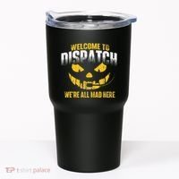 Welcome To Dispatch 911 Dispatcher Police Emergency Tumbler thumb 0