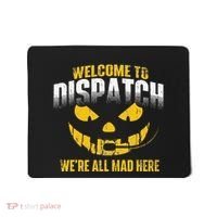 Welcome To Dispatch 911 Dispatcher Police Emergency Mousepad thumb 0