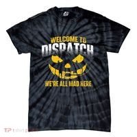 Welcome To Dispatch 911 Dispatcher Police Emergency Tie-Dye T-Shirt thumb 0