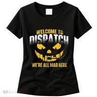 Welcome To Dispatch 911 Dispatcher Police Emergency Women's T-Shirt thumb 0