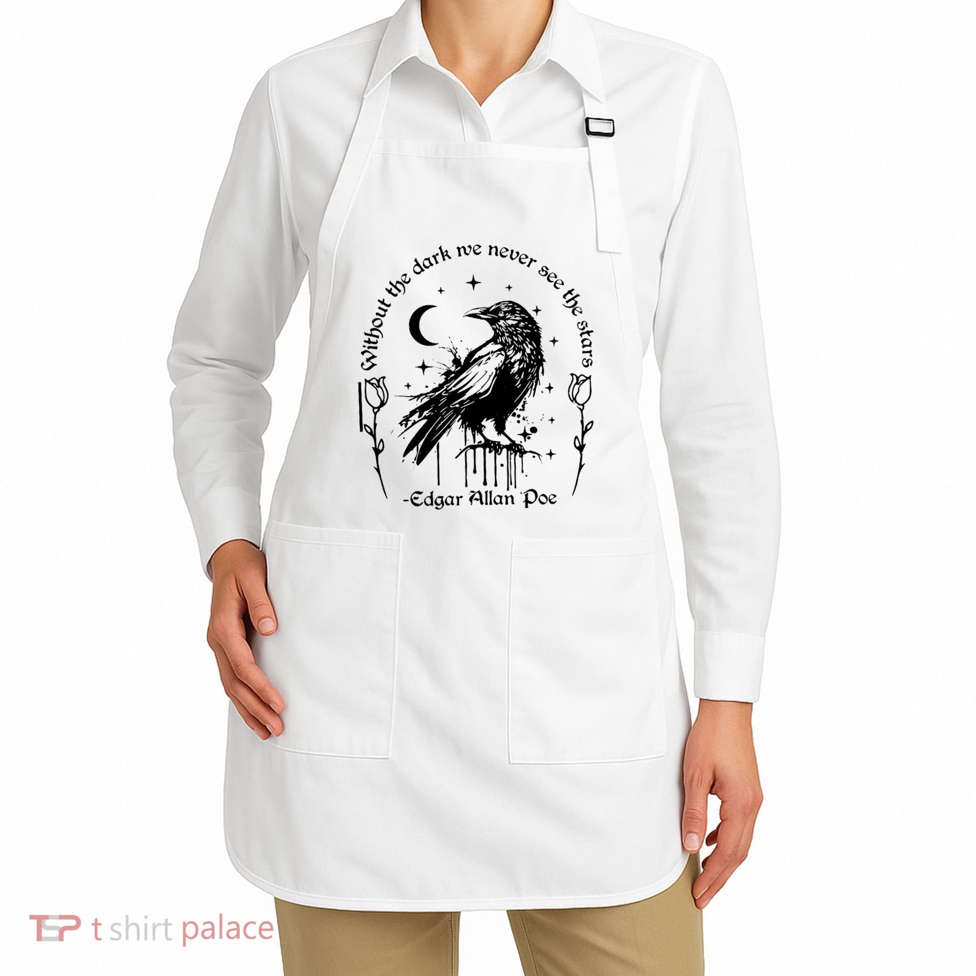 Without The Dark We Never See The Stars Teacher Funny Apron