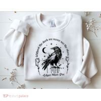 Without The Dark We Never See The Stars Teacher Funny Sweatshirt thumb 2