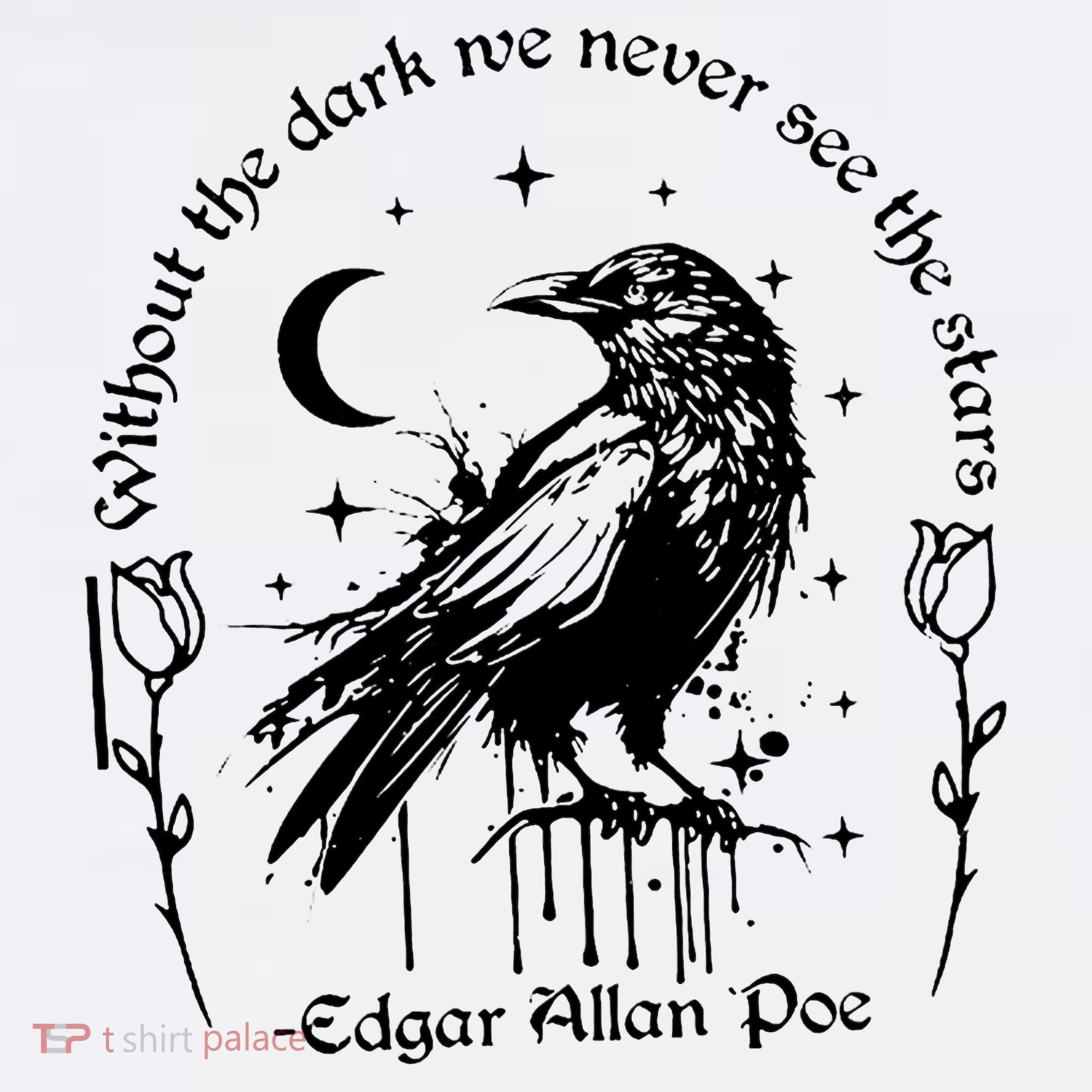 Without The Dark We Never See The Stars Teacher Funny T-Shirt