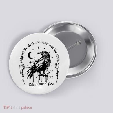 Without The Dark We Never See The Stars Teacher Funny Button