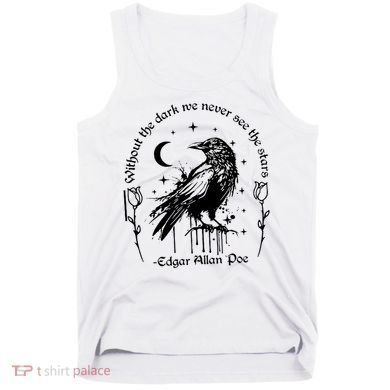 Without The Dark We Never See The Stars Teacher Funny Tank Top