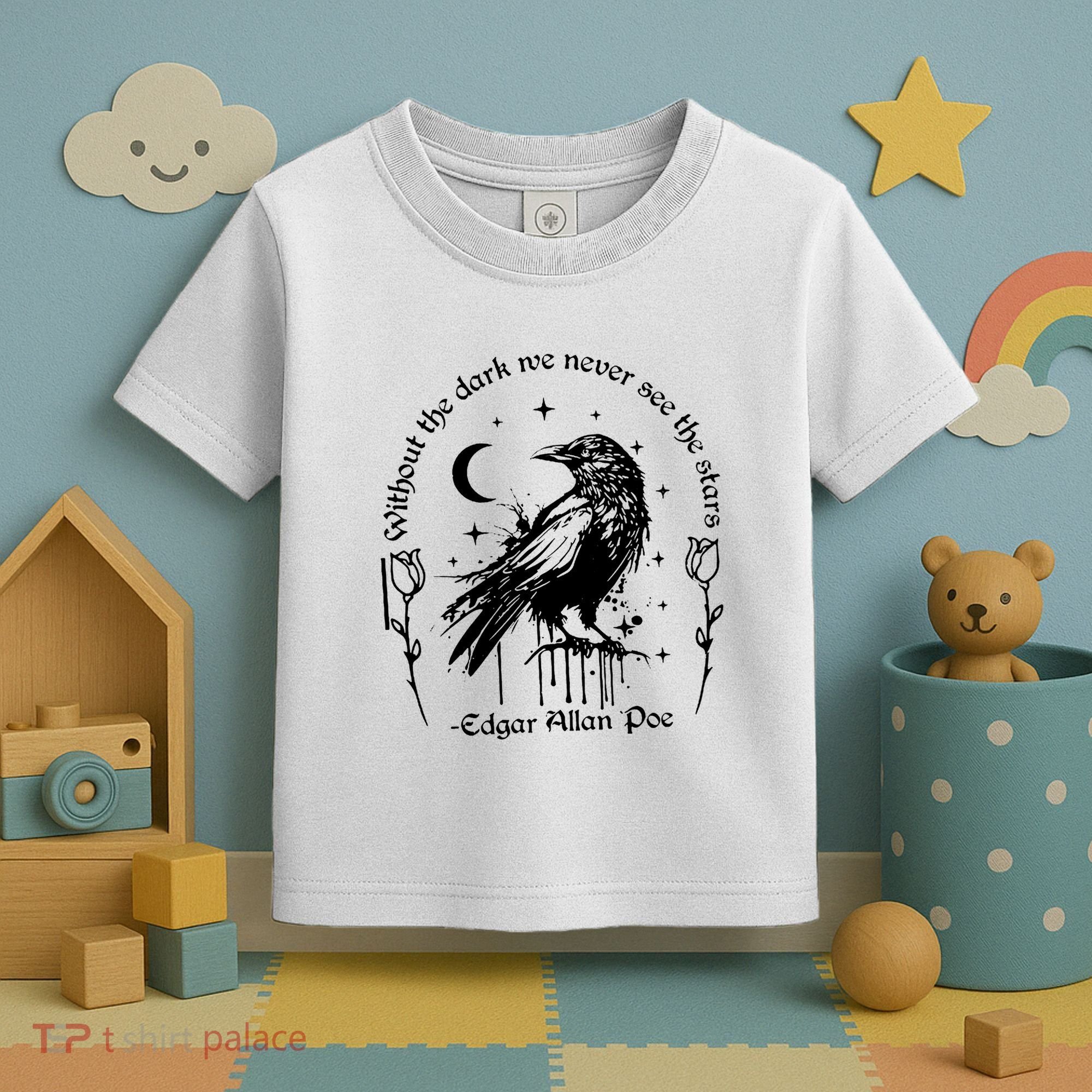 Without The Dark We Never See The Stars Teacher Funny Toddler T-Shirt