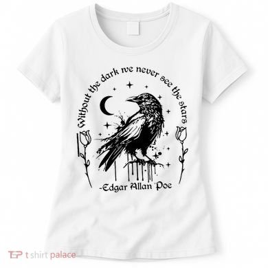 Without The Dark We Never See The Stars Teacher Funny Women's T-Shirt