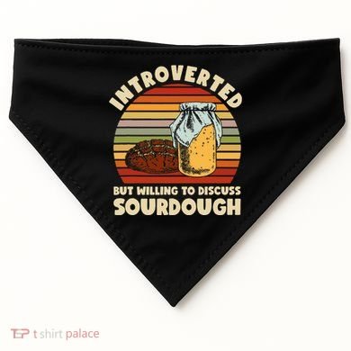 Willing To Discuss Sourdough Bread Baking Sourdough USA-Made Doggie Bandana