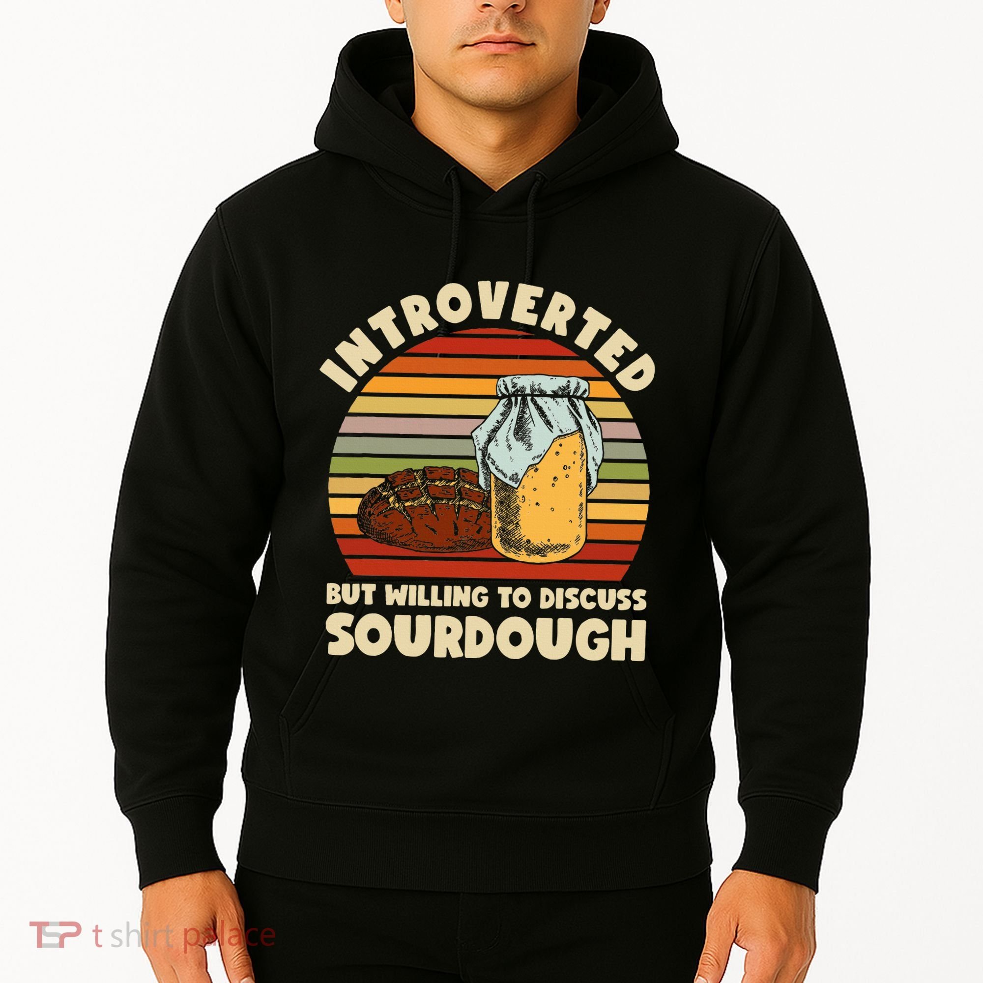 Willing To Discuss Sourdough Bread Baking Sourdough Hoodie